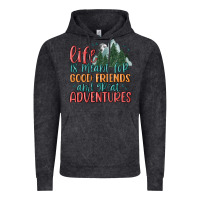 Vintage Black life is meant for good friends and great adventure Vintage Hoodie - MaliasSmallBusiness