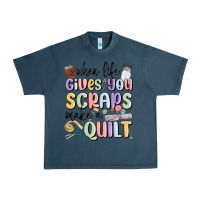 Midnight Navy when life gives you scraps make a quilt Urban Heavy Tee - MaliasSmallBusiness