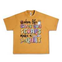 Peanut Butter when life gives you scraps make a quilt Urban Heavy Tee - MaliasSmallBusiness