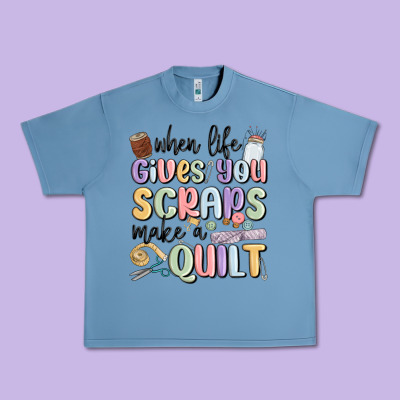 When Life Gives You Scraps Make A Quilt Urban Heavy Tee Designed By Maliassmallbusiness