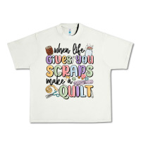 Pistachio when life gives you scraps make a quilt Urban Heavy Tee - MaliasSmallBusiness