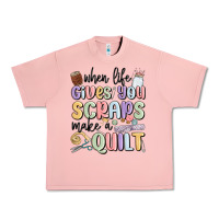 Salmon when life gives you scraps make a quilt Urban Heavy Tee - MaliasSmallBusiness