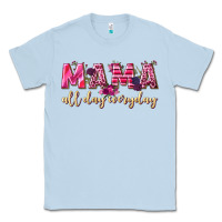 Dusty Blue mama all day everyday Classic Tee - NancyCooperArtShop