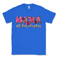 True Royal mama all day everyday Classic Tee - NancyCooperArtShop