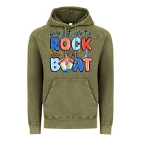 Were Just Here To Rock The Boat Vintage Hoodie | Teevron
