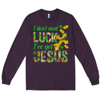 Plum I Don't Need Luck I've Got Jesus St. Patricks Long Sleeve Tee - BundleAndBundleShop