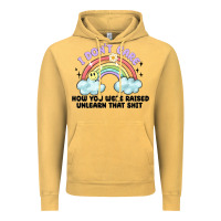 Vintage Mustard i dont care how you were raised Vintage Hoodie - MaliasSmallBusiness