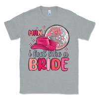 Heather Grey man i feel like a bride Classic Tee - MaliasSmallBusiness