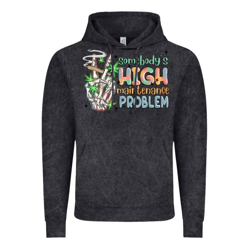 Somebodys High Maintenance Problem Vintage Hoodie by MaliasSmallBusiness | Teevron