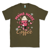 Army Green mama needs coffee Classic Tee - MaliasSmallBusiness