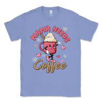 Colony Blue mama needs coffee Classic Tee - MaliasSmallBusiness