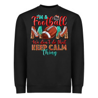 Black I'm a Football mom we don't do that keep calm Heavyweight Sweatshirt - BundleAndBundleShop