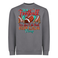 Storm I'm a Football mom we don't do that keep calm Heavyweight Sweatshirt - BundleAndBundleShop