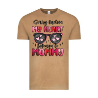 Vintage Camel sorry ladies my heart belongs to mommy Vintage Tee - MaliasSmallBusiness