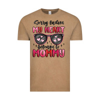 Sorry Ladies My Heart Belongs To Mommy Vintage Tee | Teevron