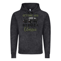 Vintage Black i m not getting old i m becoming a classic Vintage Hoodie - MaliasSmallBusiness