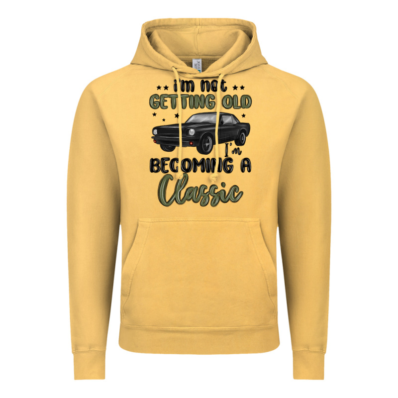 I M Not Getting Old I M Becoming A Classic Vintage Hoodie by MaliasSmallBusiness | Teevron