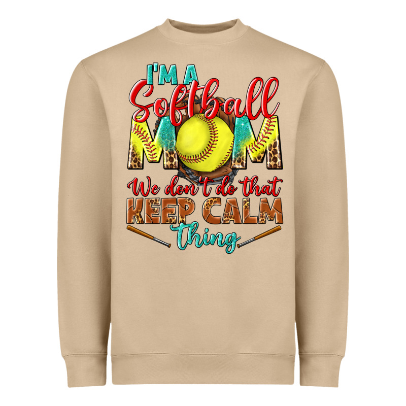 I'm A Softball Mom We Don't Do That Keep Calm Heavyweight Sweatshirt by BundleAndBundleShop | Teevron