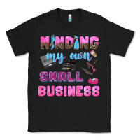 Black mind my own small business Classic Tee - NancyCooperArtShop