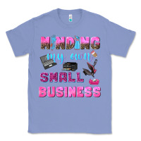 Colony Blue mind my own small business Classic Tee - NancyCooperArtShop