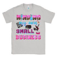 Moon Dust mind my own small business Classic Tee - NancyCooperArtShop