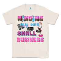 Natural mind my own small business Classic Tee - NancyCooperArtShop