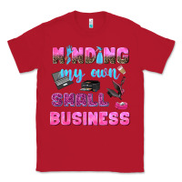 Red mind my own small business Classic Tee - NancyCooperArtShop