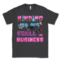 Smoke mind my own small business Classic Tee - NancyCooperArtShop