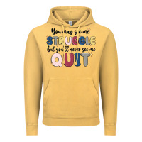 Vintage Mustard you may see me struggle Vintage Hoodie - MaliasSmallBusiness