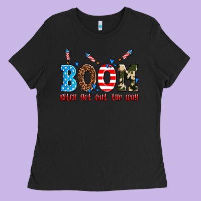 Boom Bitch Get Out The Way Ladies Tee Designed By Adodesignshop