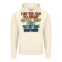 Vintage Artic i'm too old to fight so i'll just fuck your dad in Vintage Hoodie - MaliasSmallBusiness