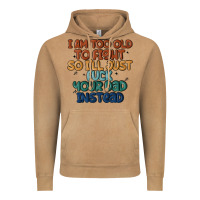 Vintage Camel i'm too old to fight so i'll just fuck your dad in Vintage Hoodie - MaliasSmallBusiness