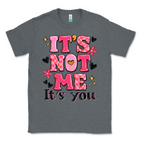 Charcoal Heather it's not me it's you Classic Tee - MaliasSmallBusiness
