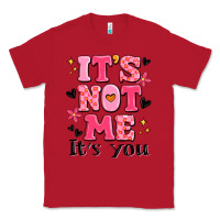 Red it's not me it's you Classic Tee - MaliasSmallBusiness