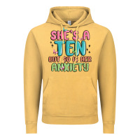 Vintage Mustard she's a ten but so is her anxiety Vintage Hoodie - MaliasSmallBusiness