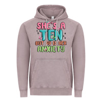 Vintage Zinc she's a ten but so is her anxiety Vintage Hoodie - MaliasSmallBusiness