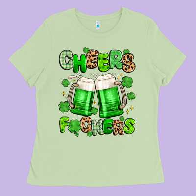 Cheers Fuckers Ladies Tee Designed By Artiststas