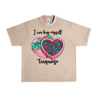 French Oak i can buy myself turquoise Urban Heavy Tee - MaliasSmallBusiness