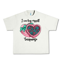 I Can Buy Myself Turquoise Urban Heavy Tee | Teevron