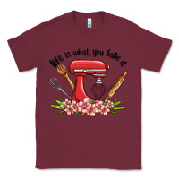 Burgundy life is what you bake it Classic Tee - MaliasSmallBusiness