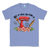 Colony Blue life is what you bake it Classic Tee - MaliasSmallBusiness