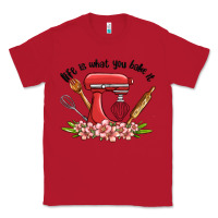 Red life is what you bake it Classic Tee - MaliasSmallBusiness