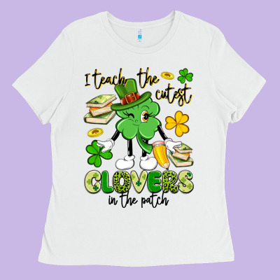 I Teach The Cutest Clovers In The Patch Ladies Tee Designed By Artiststas