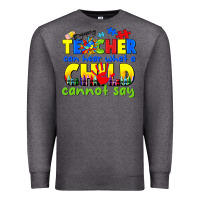 Charcoal Heather teacher can hear what a child cannot say Premium Sweatshirt - CowGirlArtShop