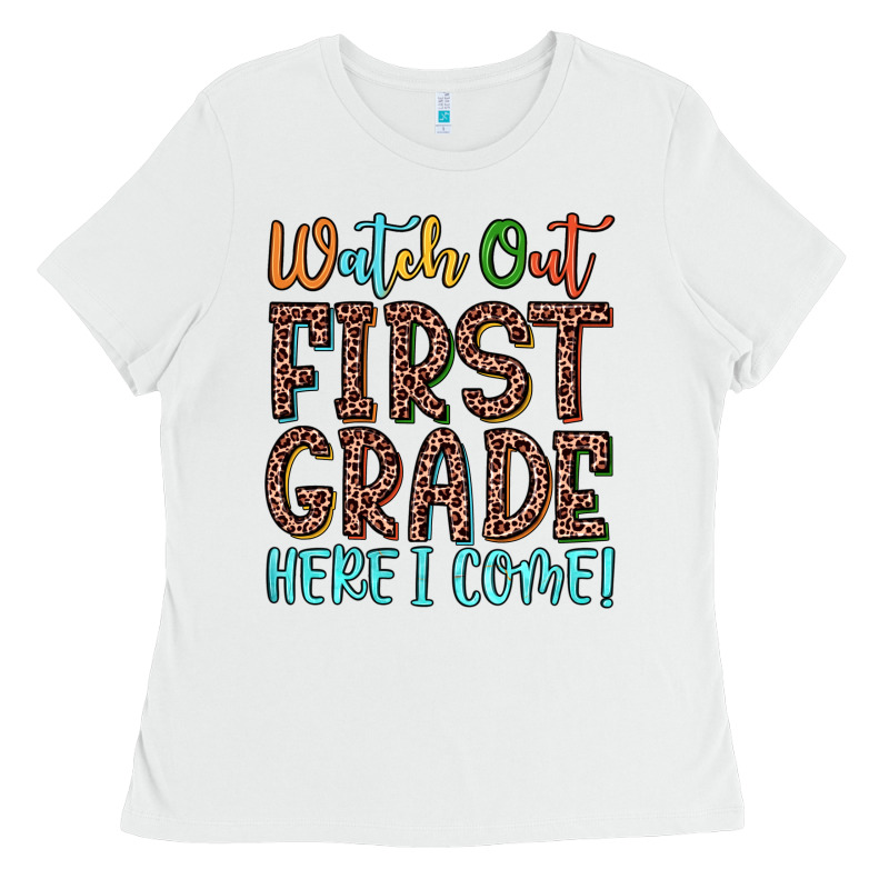 Watch Out First Grade Here I Come! Ladies Tee by JahusDesignShop | Teevron