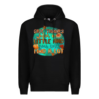 Black give thanks for a little and you will find a lot Premium Hoodie - CowGirlArtShop