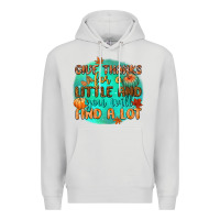 Dove Grey give thanks for a little and you will find a lot Premium Hoodie - CowGirlArtShop