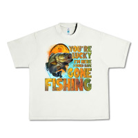 Youre Lucky Im Here I Could Have Gone Fishing Urban Heavy Tee | Teevron