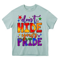 Don't Hide Your Pride Heavy Core Tee | Teevron