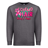 Charcoal Heather Chemo hair don't care Cancer Awareness Premium Sweatshirt - HowdyJamesFarm